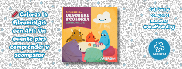 AFI TE CUENTA... DESCUBRE Y COLOREA LA FIBROMIALGIA - AFIBROM - COLOREAR PROYECTO