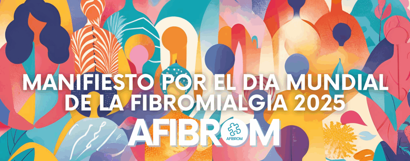 MANIFIESTO 2025: Día Mundial de la fibromialgia, SFCem y SQM
